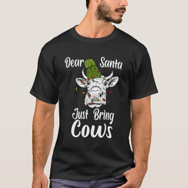 T-shirt Noël Cher Père Noël Apporte Juste Des Vaches Drôle (Devant)