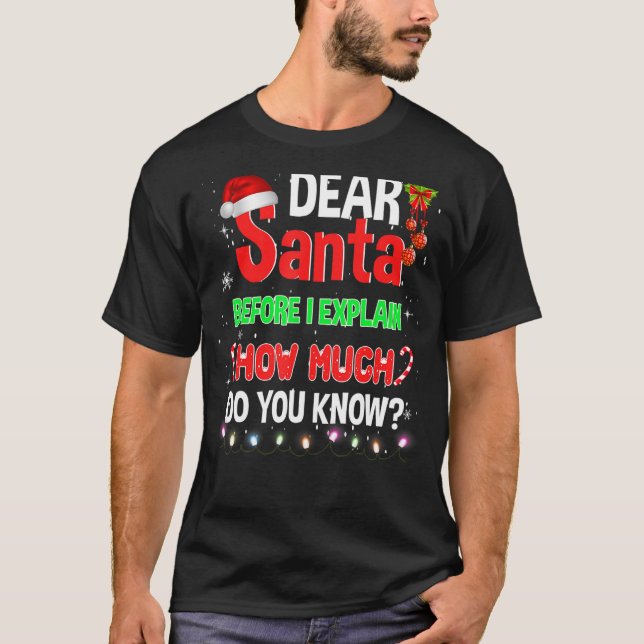T-shirt Noël Cher Père Noël Avant D'Expliquer Combien Fair (Devant)