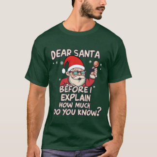 T-shirt Noël Cher Père Noël avant d'expliquer combien vous