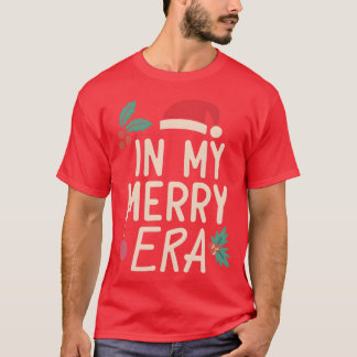 T-shirt Noël dans ma période joyeuse Noël Noël Noël