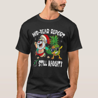T-shirt Noël En Juillet Mi Année Rapport Toujours Naughty 