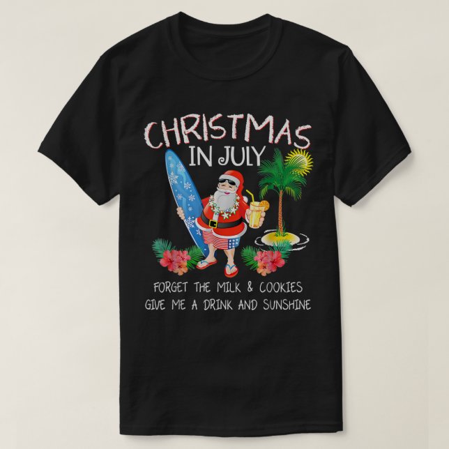 T-shirt Noël En Juillet Pas De Lait Et Cookies Juste Bière (Design devant)
