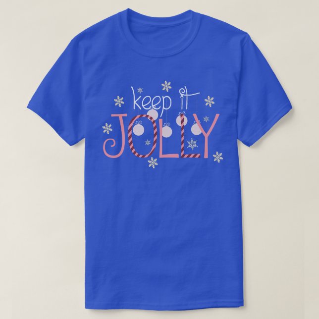 T-shirt Noël Joyeux Gardez-Le Jolly Fêtes Salutations Ha (Design devant)