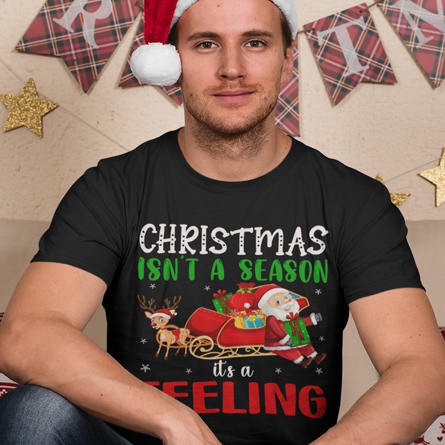 T-shirt Noël n’est pas une saison C’est un sentiment (Créateur téléchargé)