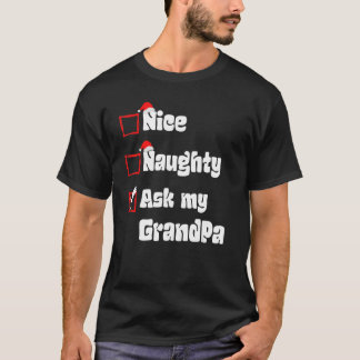 T-shirt Noël Nice Naughty Demandez à mon grand-père Noël P