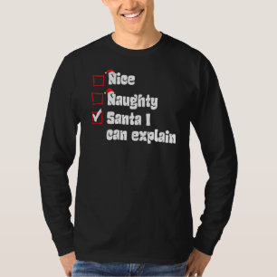 T-shirt Noël Nice Naughty Père Noël Je peux expliquer Noël
