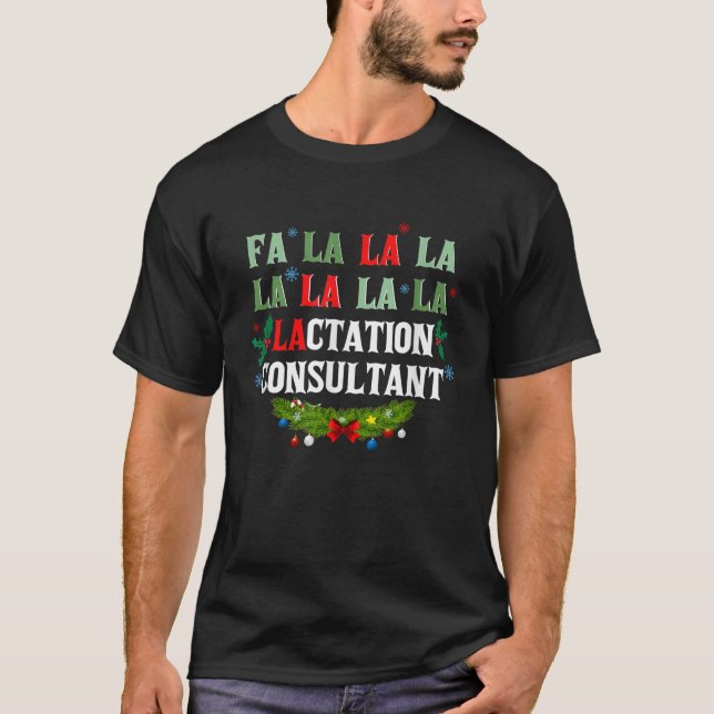 T-shirt Noël Noël Fa La La Lactation Consultant Breas (Devant)