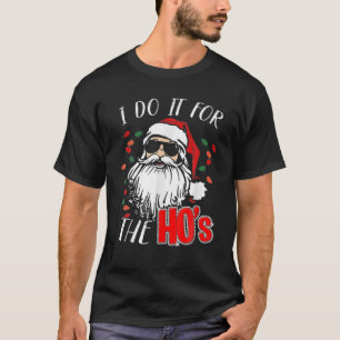 T-shirt Noël Père Noël Je Le Fais Pour Le Hos