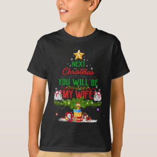 T-shirt Noël Prochain Vous Serez Ma Femme Noël Pajam