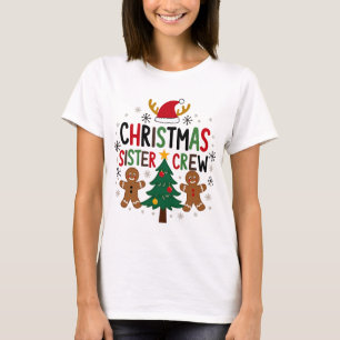 T-shirt Noël Soeur Crew Festive pain d'épices Amis
