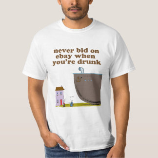T-shirt N'offrez jamais sur Ebay quand vous êtes ivres