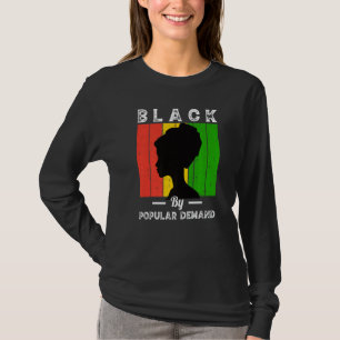 T-shirt Noir à cause de la demande Noir Histoire Mois Popu