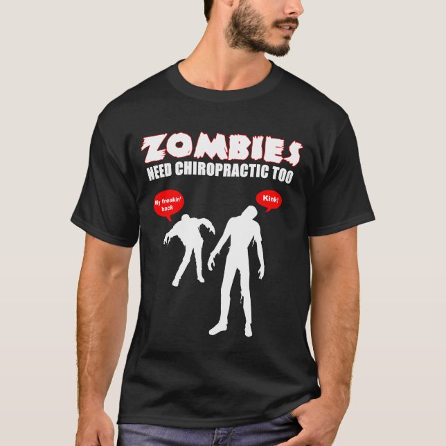 T-shirt Noir de chiropractie du besoin de zombis trop - (Devant)