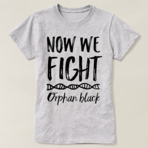 T-shirt Noir orphelin maintenant nous combattons la pièce