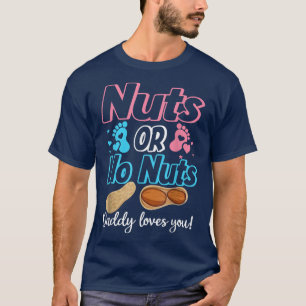 T-shirt Noix ou pas de noix Papa t'aime Bébé Genre Révéler