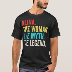 T-shirt Nom Alina La Femme Le Mythe Et La Légende
