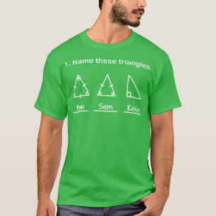 T-shirt Nom Ces Triangles Funny Math Geometry Question