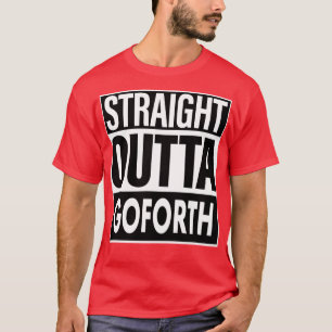 T-shirt Nom de Goforth Nom de Straight Outta Goforth 1