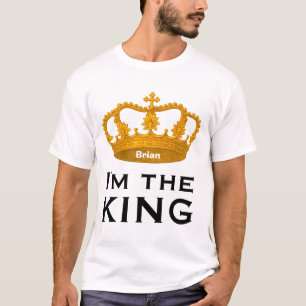 T-shirt Nom fait sur commande drôle JE SUIS le ROI le