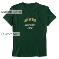 Nom personnalisé Good Vibes Crew Green Gold Graphi