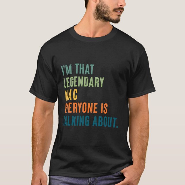 T-shirt Nom personnalisé légendaire du Mac (Devant)