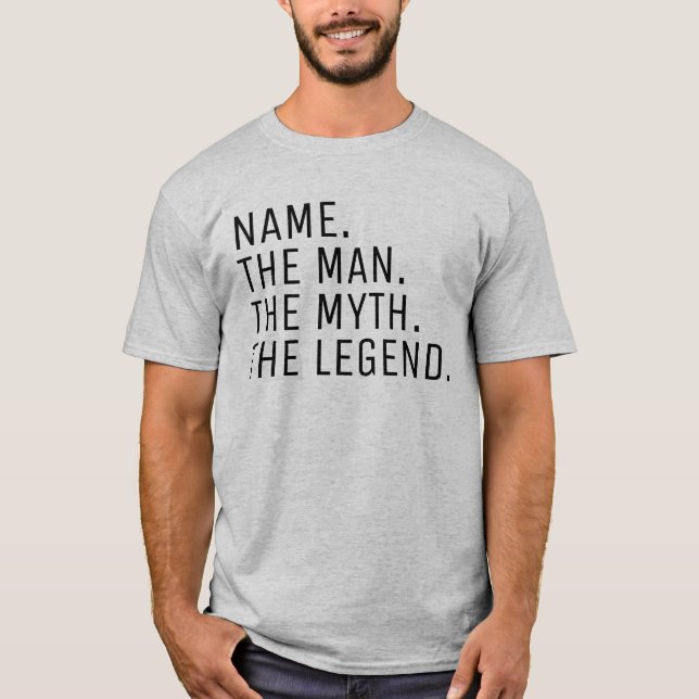 T-shirt Nom Personnalisé L'Homme Le Mythe La Légende (Devant)