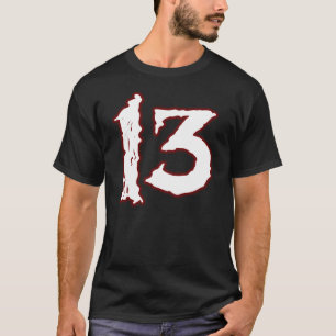 T-SHIRT NOMBRE MALHEUREUX 13 !