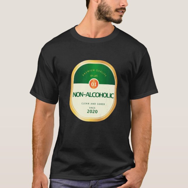 T-shirt Non Alcoholic Sober Sobriety Recovering Alcohol Re (Devant)