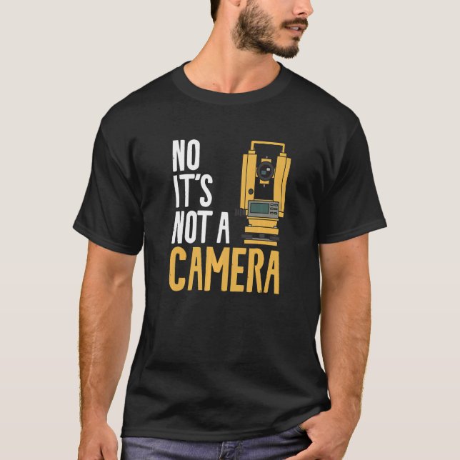 T-shirt Non Ce n'est pas une caméra Surveyor Surveying Lan (Devant)