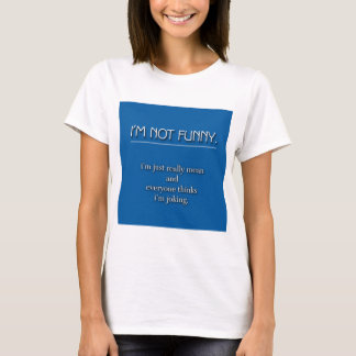 T-shirt Non drôle
