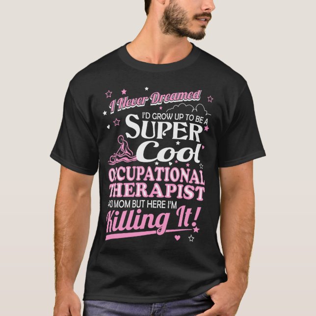 T-shirt Non jamais rêvé grandissez la maman (Devant)