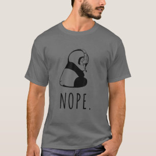 T-shirt Non. Jouer Panda Nope. Pour introduit