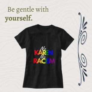 T-shirt Non Karen Non Racisme Sarcastique moderne Sarcasme