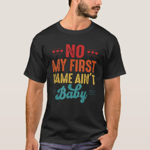 T-shirt Non mon prénom est à bébé Retro Super drôle pour