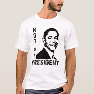 T-shirt Non mon Président Obama
