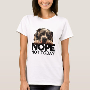 T-shirt Non pas aujourd'hui Pitbull