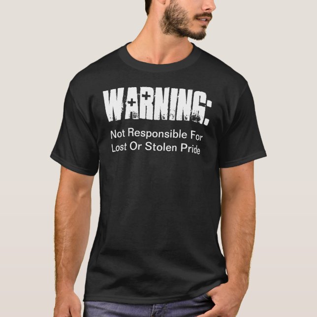 T-shirt Non responsable de la fierté perdue (Devant)