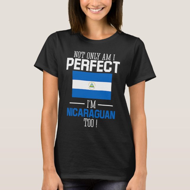 T-shirt Non seulement je suis parfait je suis Nicaragua To (Devant)