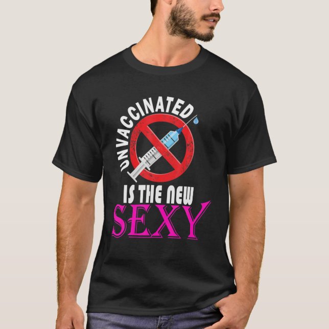 T-shirt Non vacciné Est Le Nouveau Sexy (Devant)