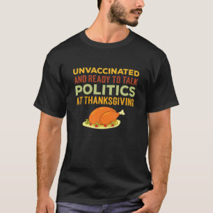 T-shirt Non Vacciné Et Prêt À Parler Politique À Thank
