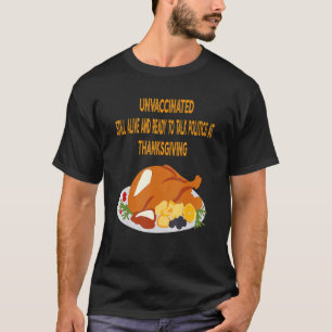 T-shirt Non vacciné Toujours En Vie Prêt À Parler Politiqu