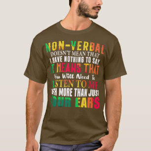 T-shirt Non-verbal ne signifie pas que je n'ai rien à dire