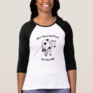 T-shirt Non votre mère - non votre lait