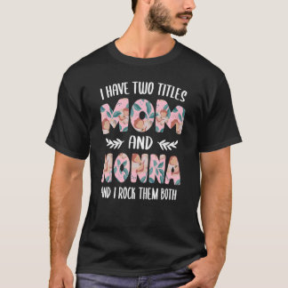 T-shirt Nonna pour Femmes Mignon J'ai deux Titres Maman e