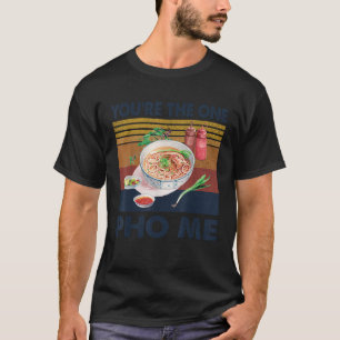 T-shirt Noodle alimentaire vietnamien Vous êtes celui pour