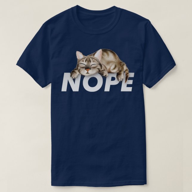 T-shirt Nope Funny Lazy Amoureux des chats (Design devant)