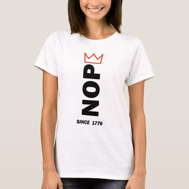T-shirt NOPE. Pas de rois. (Devant)