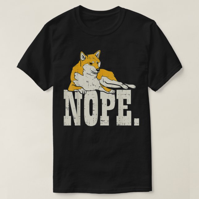 T-shirt Nope Shiba Inu mignonne Japonais chien animal de c (Design devant)