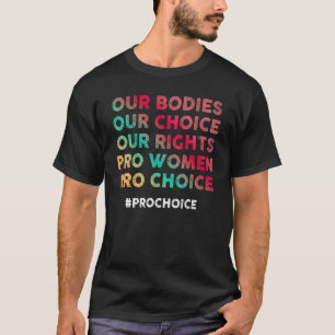 T-shirt Nos corps Notre choix Nos droits Pro Women Pro Cho