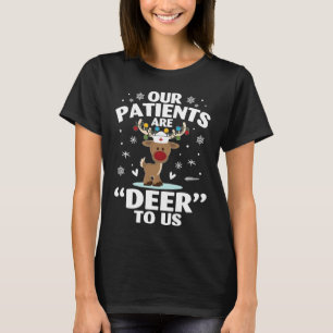 T-shirt Nos Patients Sont Deer To Us Christmas